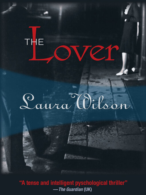 Title details for The Lover by Laura Wilson - Available